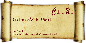 Csincsák Ubul névjegykártya